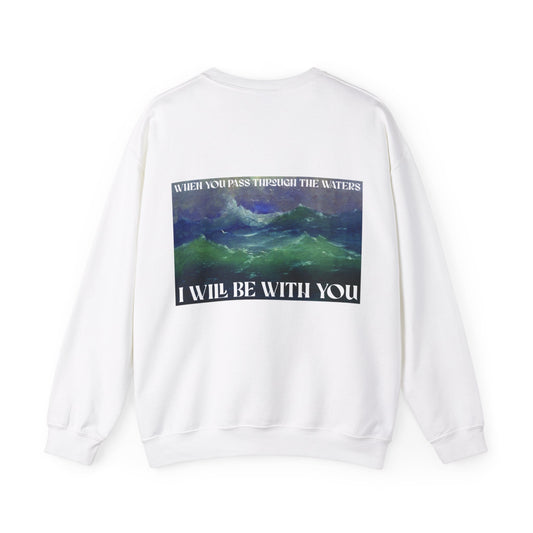 Sweatshirt I will be whit you